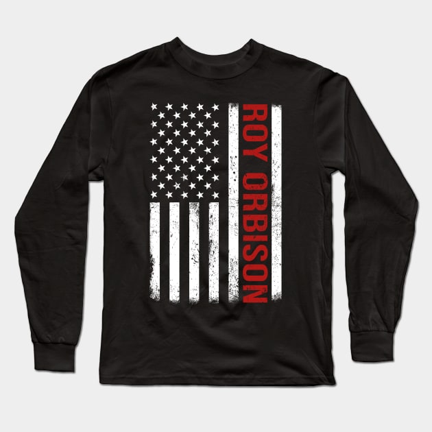 Graphic Roy Orbison Proud Name US American Flag Birthday Gift Long Sleeve T-Shirt by Intercrossed Animal 